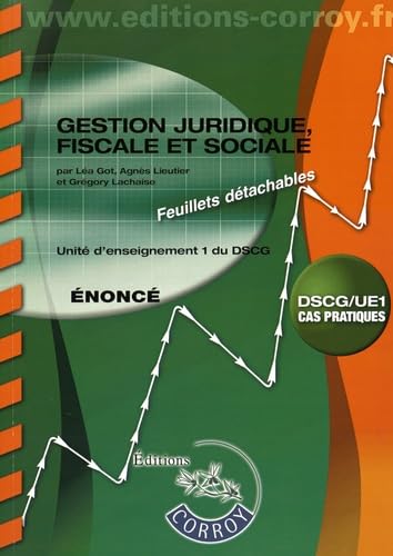 Gestion juridique, fiscale et sociale UE 1 du DSCG: Enoncé Books