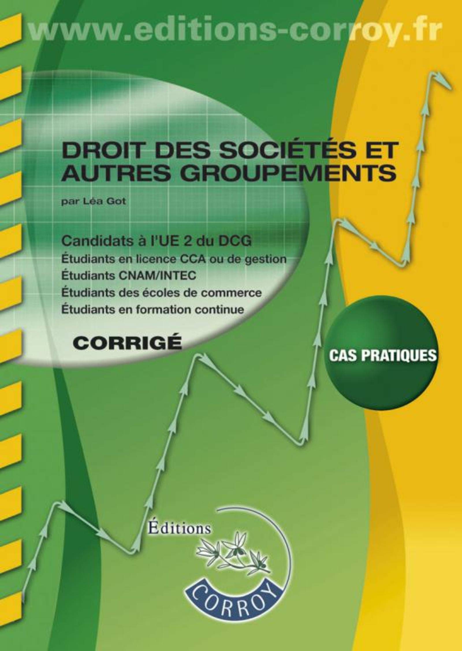 DROIT DES SOCIETES ET AUTRES GROUPEMENTS CORRIGE: UE 2 DU DCG book