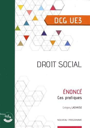 Droit social, DCG UE3 : énoncé, cas pratiques : nouveau programme book
