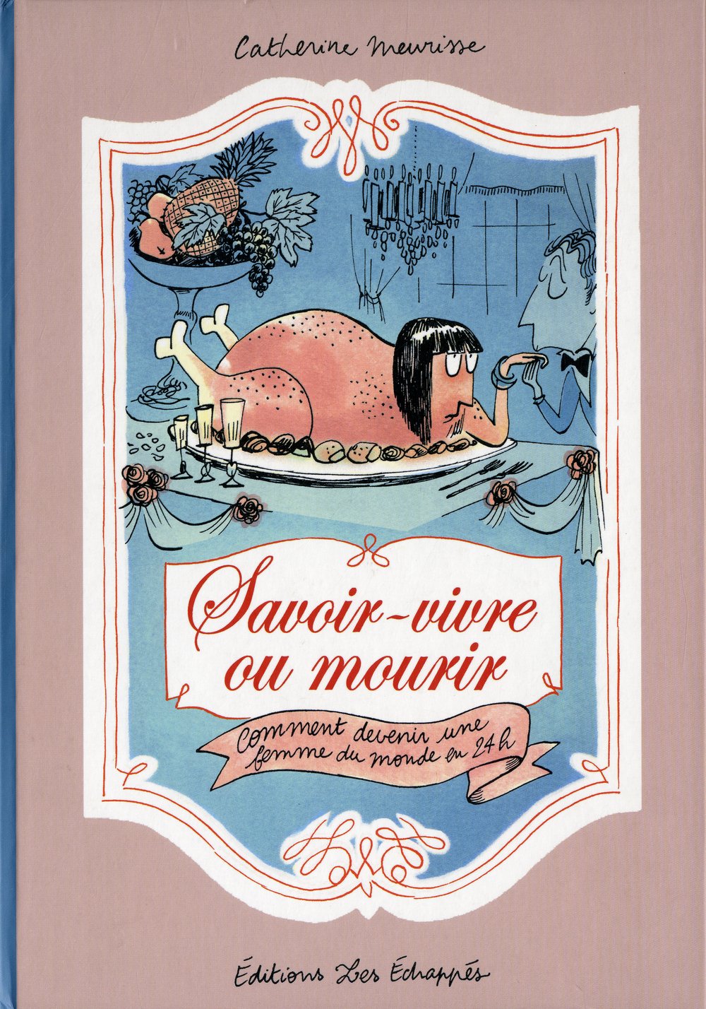 Savoir-vivre ou mourir book