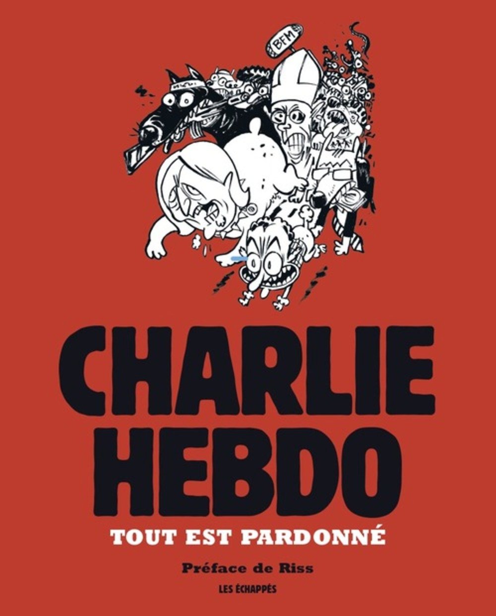 Tout est pardonné - Charlie Hebdo Books