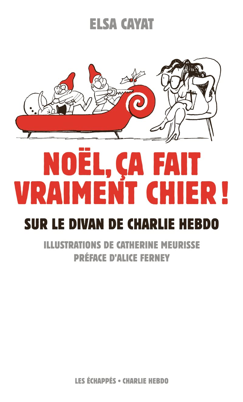 Noël, ça fait vraiment chier ! Sur le divan de Charlie Hebdo Humour & Satire