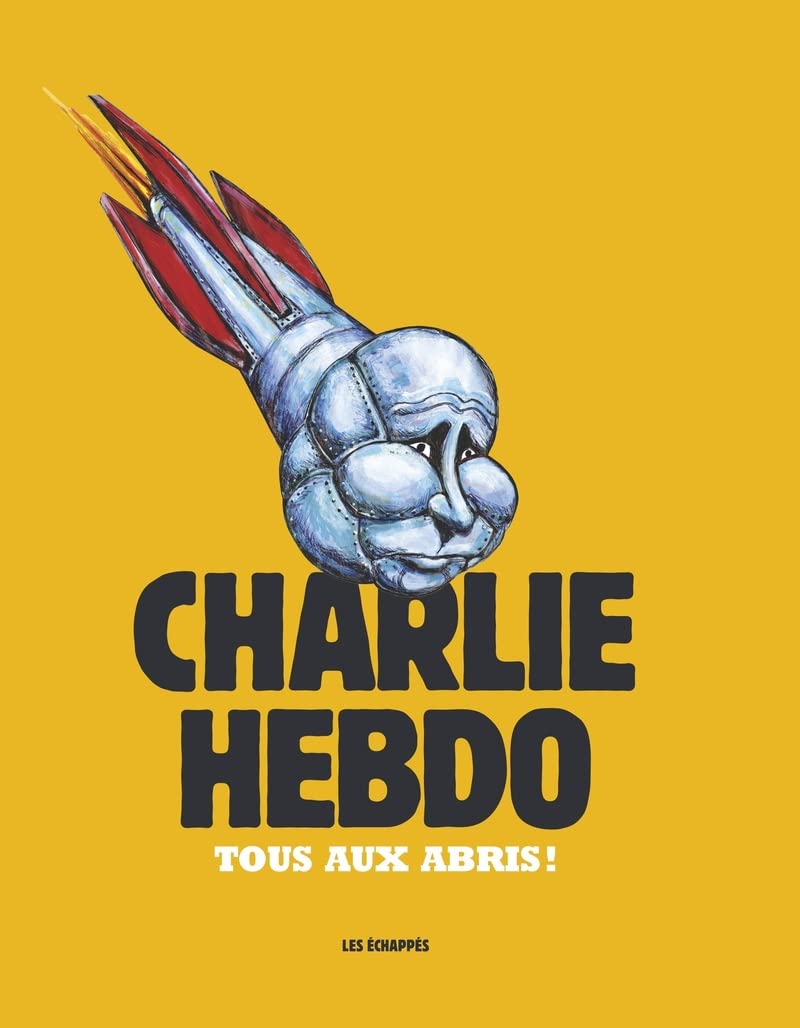 Charlie Hebdo - Tous aux abris ! book