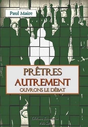 Prêtres autrement, ouvrons le débat book
