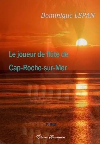 Le joueur de flûte de Cap-Roche-sur-Mer Contemporary literature