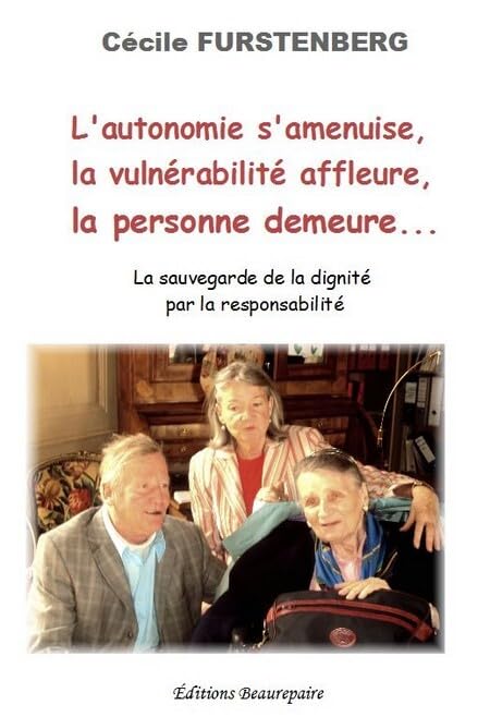 L'autonomie s'amenuise, la vulnérabilité affleure, la personne demeure... book