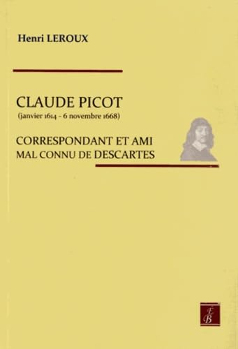 Claude Picot: Correspondant et ami mal connu de Descartes book