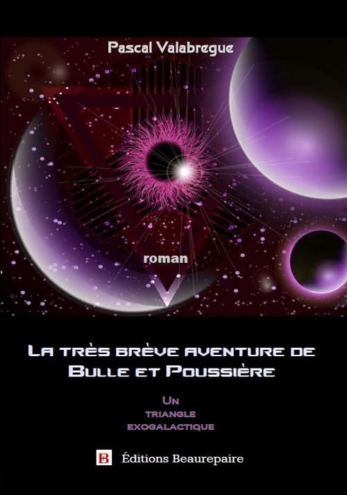 La très brève aventure de Bulle et Poussière Novels & Short Stories