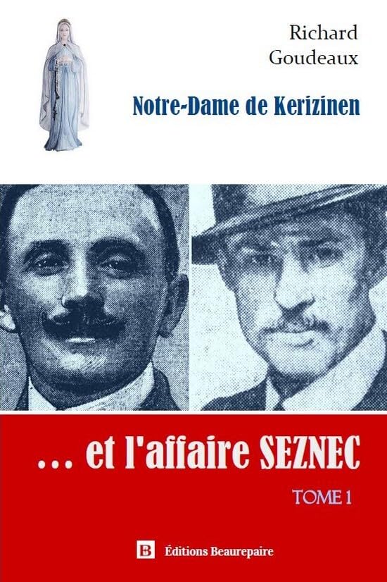 Notre-Dame de Kerizinen... et l'affaire Seznec: Tome 1 book