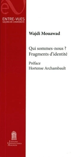 Qui sommes-nous ? : fragments d'identité book