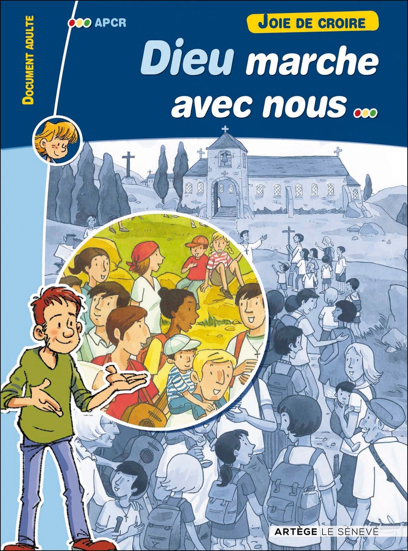 Joie de croire - Dieu marche avec nous: Document adulte book