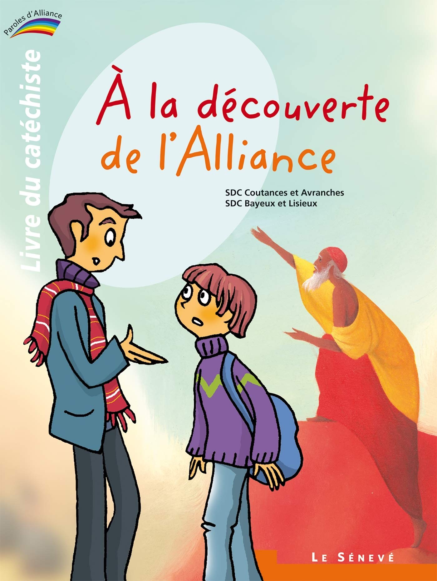 À la découverte de l'Alliance - livre du catéchiste - 1: Collection Paroles d'Alliance book