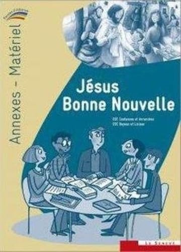 Jésus Bonne Nouvelle - annexes-matériel du catéchiste: Collection Paroles d'Alliance book