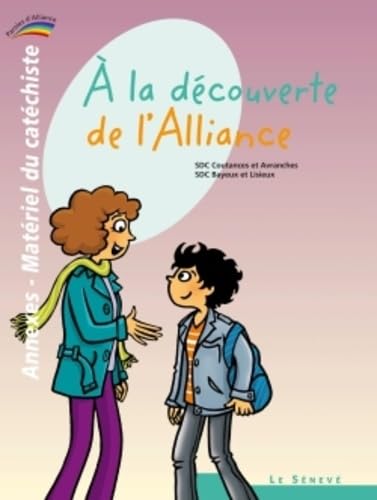 À la découverte de l'Alliance - annexes-matériel du catéchiste - 2: Collection Paroles d'Alliance book