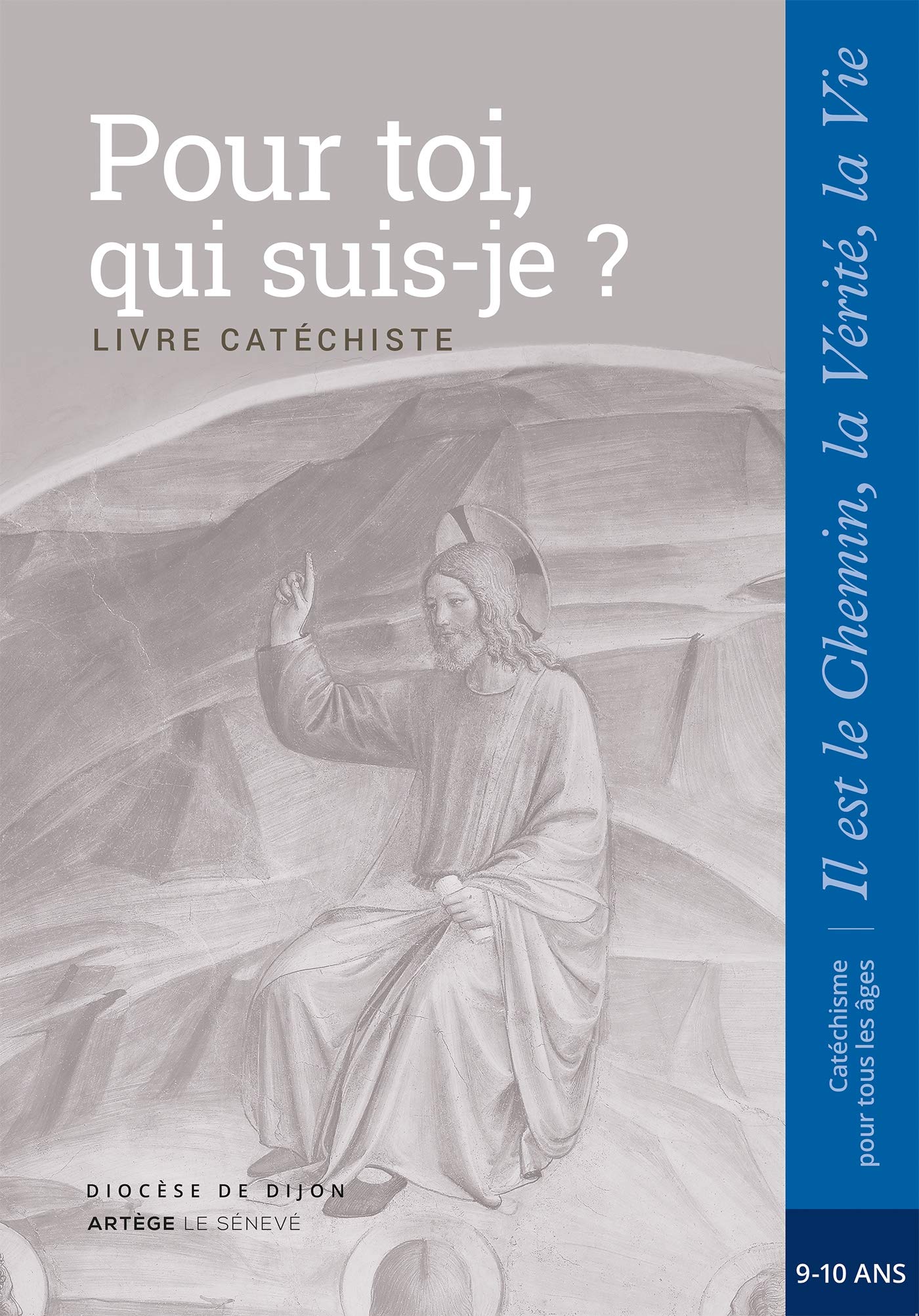 Pour toi, qui suis-je ? - Catéchiste - CM1: collection Il est le Chemin, la Vérité, la Vie Religion & Esotericism