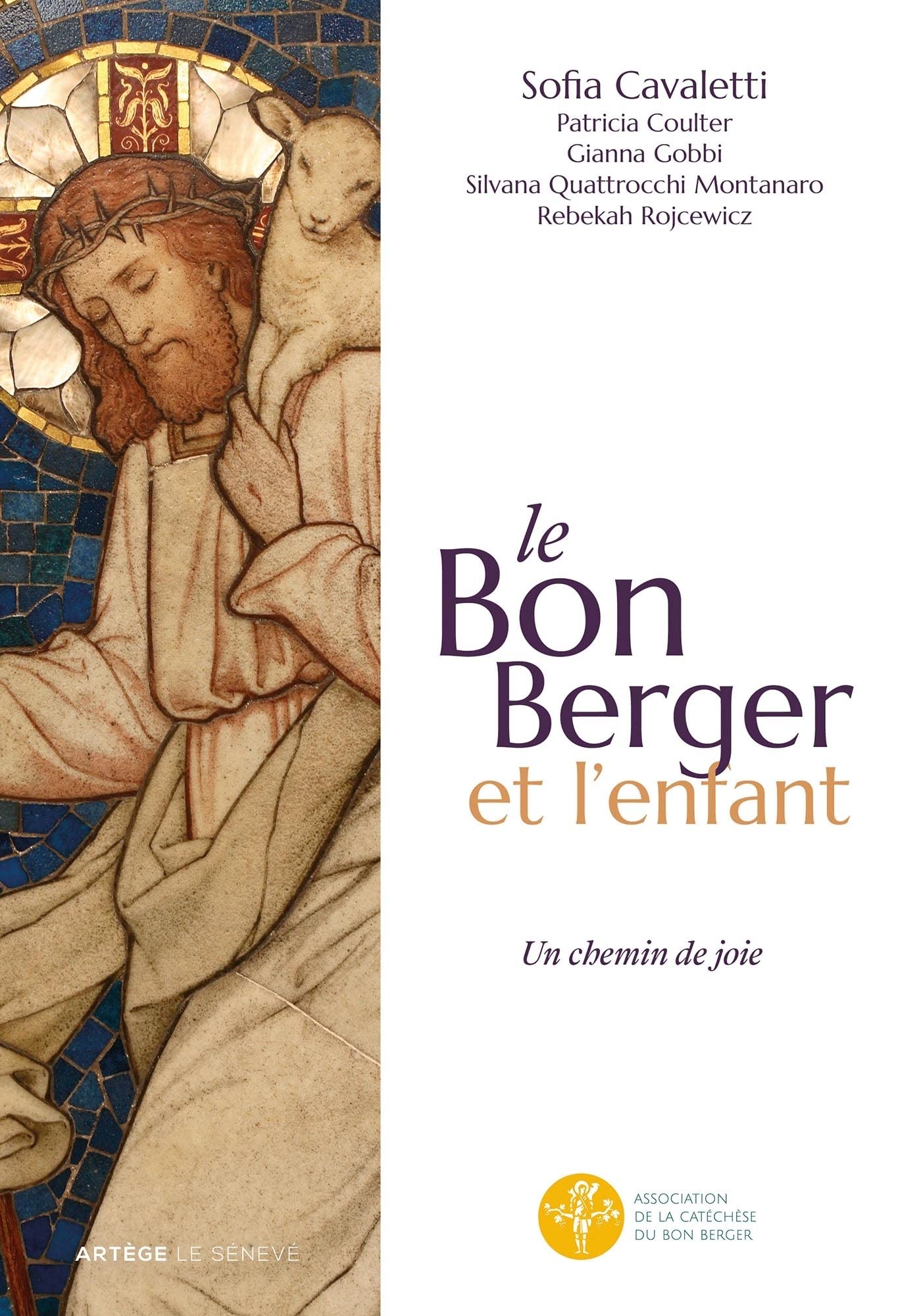 Le Bon Berger et l'enfant, un chemin de joie: Catéchèse du Bon Berger - Animateurs - Volume 1 book