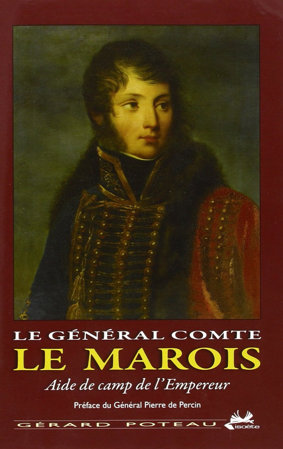 Le général comte Le Marois: Aide de camp de l'Empereur Books