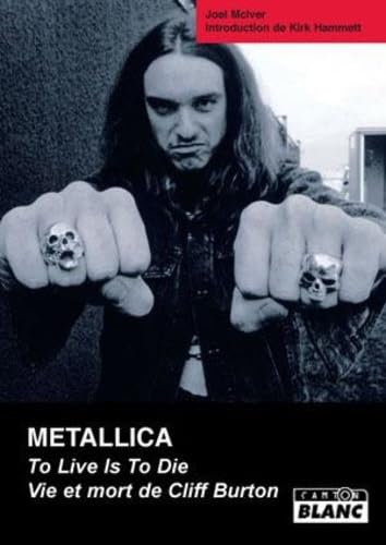 METALLICA Vie et mort de Cliff Burton book