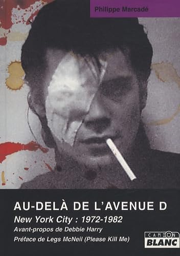 Au delà de l'avenue D: New York City : 1972-1982 Books