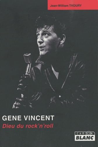 GENE VINCENT Le Dieu du rock: Dieu du rock'n'roll Books