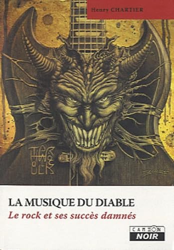 LA MUSIQUE DU DIABLE Le rock et ses succès damnés book