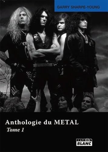 ANTHOLOGIE DU METAL Tome 1 book