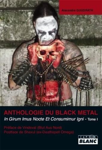 ANTHOLOGIE DU BLACK METAL Tome 1 book