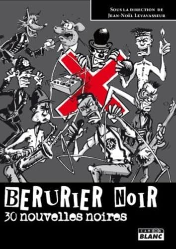 BERURIER NOIR 30 nouvelles noires Arts & Music