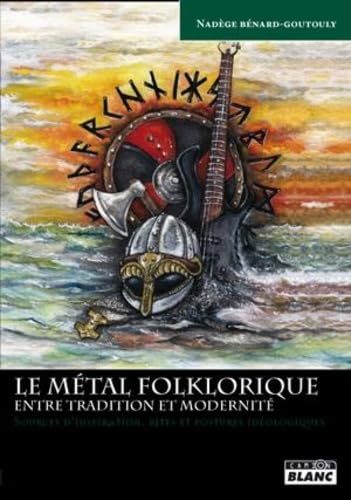 LE METAL FOLKLORIQUE Entre tradition et modernité book