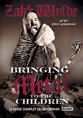 BRINGING METAL TO THE CHILDREN Le guide complet du Berzerker book