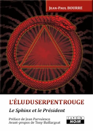 L'ELU DU SERPENT ROUGE Le sphinx et le président Books