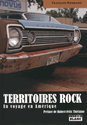 TERRITOIRES ROCK Un voyage en Amérique book