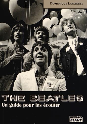 The Beatles - un Guide pour les Ecouter book