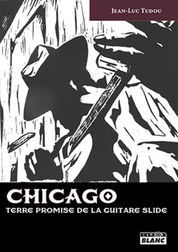 CHICAGO Terre promise de la guitare slide book