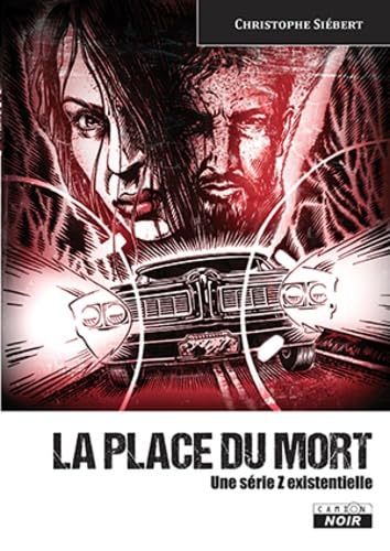 La place du mort: Une série Z existentielle book