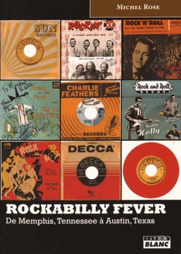 ROCKABILLY FEVER De Memphis, Tennessee à Austin, Texas Books