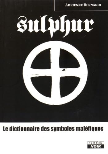SULPHUR Le dictionnaire des symboles maléfiques book