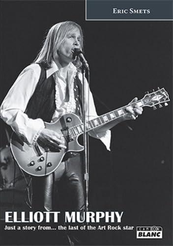 ELLIOTT MURPHY Just a story from... the last of the Art Rock star book