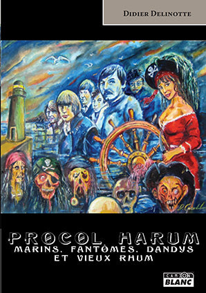 Procol Harum : marins, fantômes, dandys et vieux rhum Books
