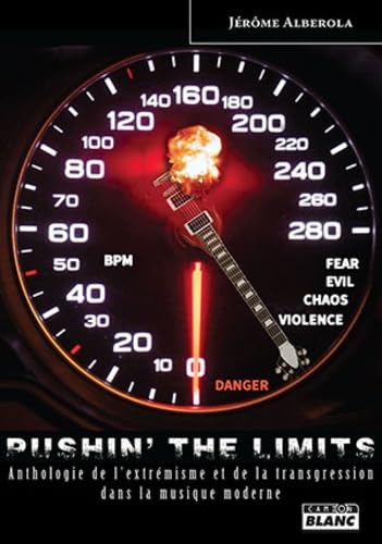 PUSHIN' THE LIMITS Anthologie de l extrémisme et de la transgression dans la musique moderne book
