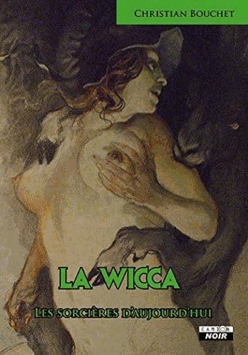LA WICCA Les sorcières d'aujourd'hui book