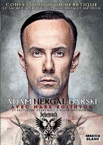 Adam Nergal Darski Confessions d'un hérétique book