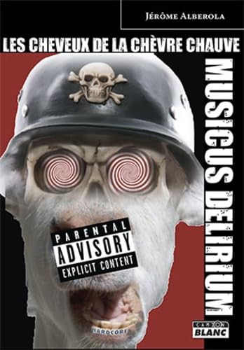 Les cheveux de la chèvre chauve Musicus Delirium : une conspiration book