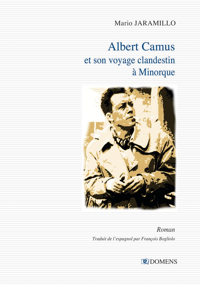 Albert Camus et son voyage clandestin à Minorque Contemporary literature