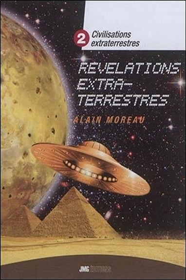Civilisations extraterrestres. Vol. 2. Révélations extraterrestres book