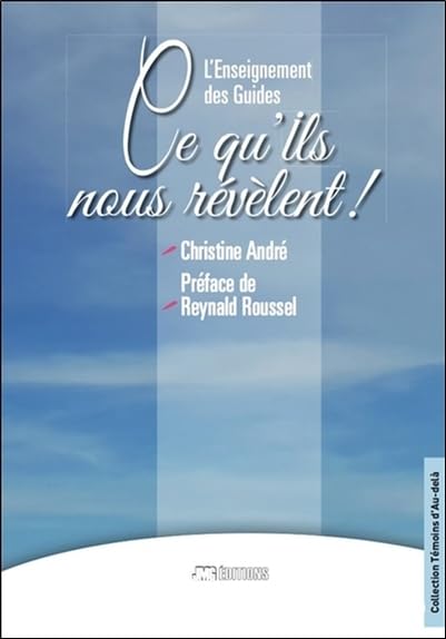 L'Enseignement des Guides - Ce qu'ils nous révèlent ! Religion & Esotericism