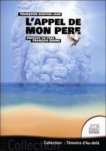 L'appel de mon père: Communications avec l'au-delà Religion & Esotericism