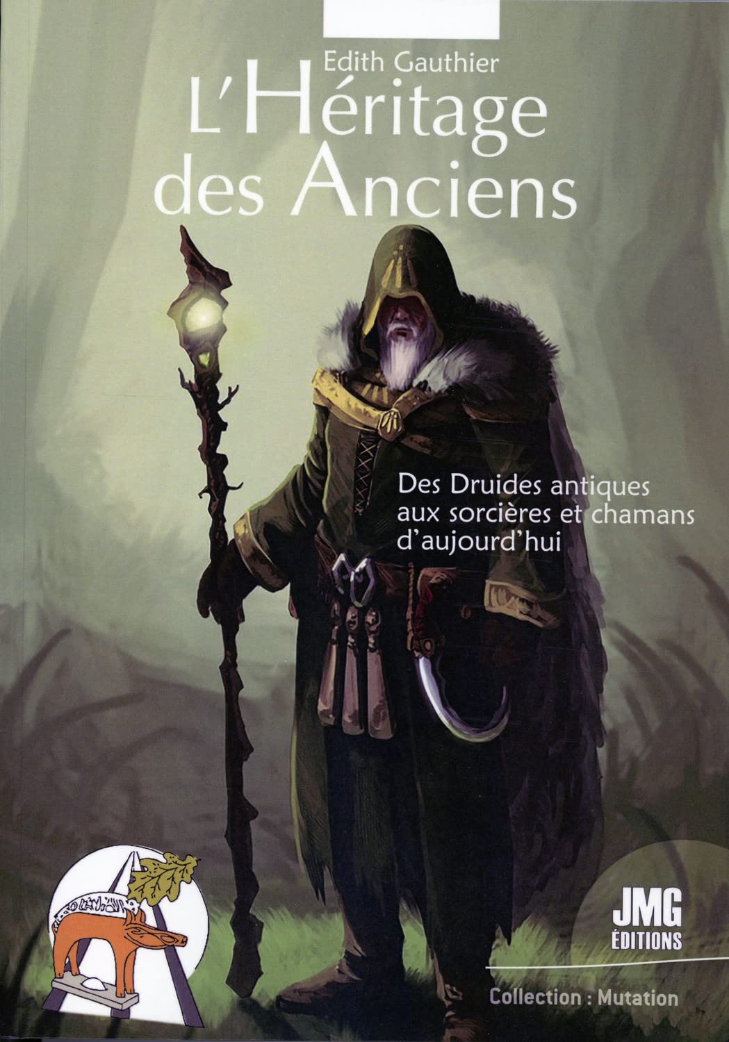 L'Héritage des Anciens - Des Druides antiques aux sorcières et chamanes d'aujourd'hui book