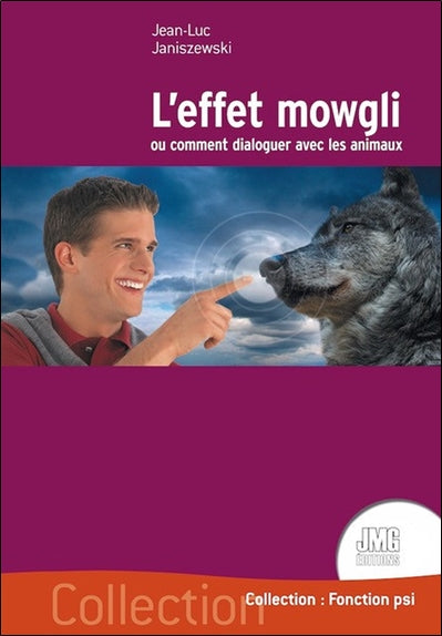 L'effet Mowgli ou Comment dialoguer avec les animaux book