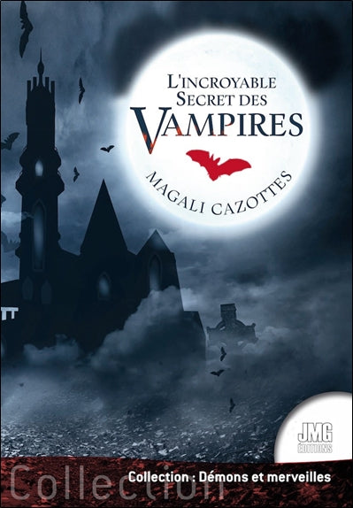 L'incroyable secret des vampires Religion & Esotericism